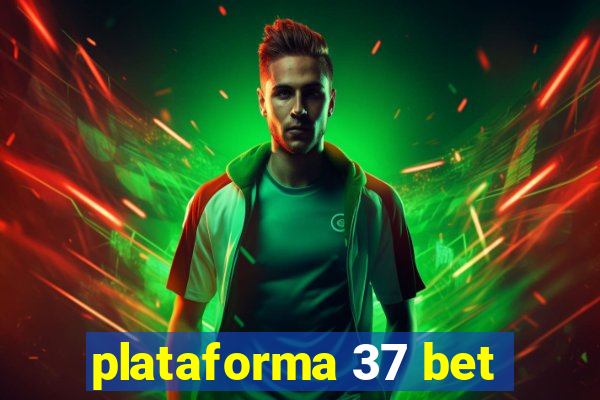 plataforma 37 bet