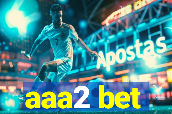 aaa2 bet