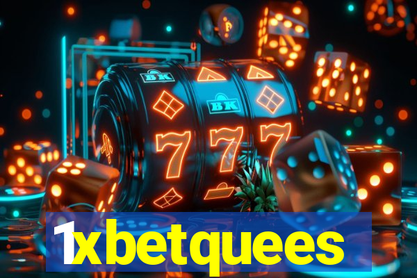 1xbetquees