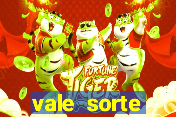 vale sorte resultado de hoje