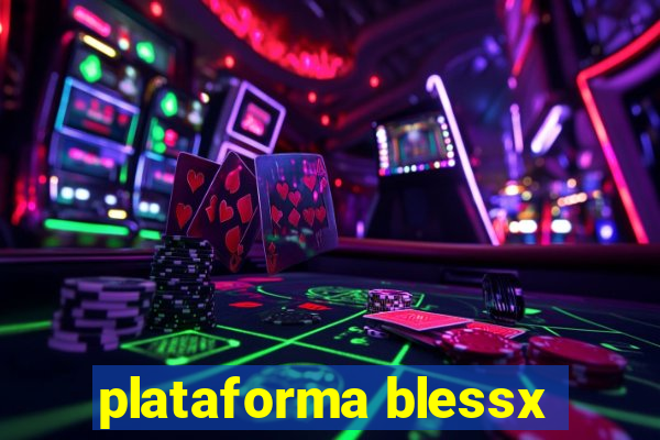 plataforma blessx