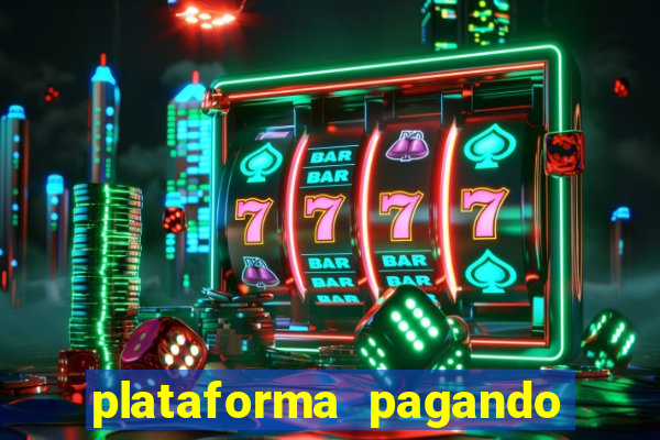 plataforma pagando muito fortune tiger