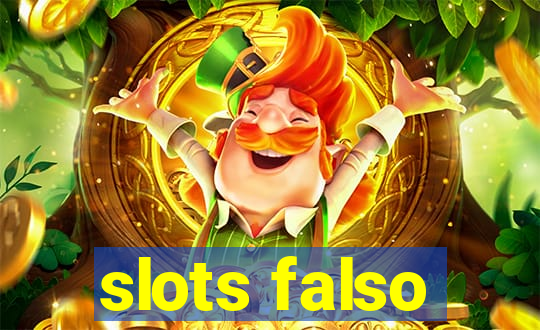 slots falso