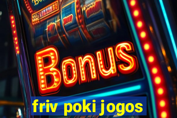 friv poki jogos