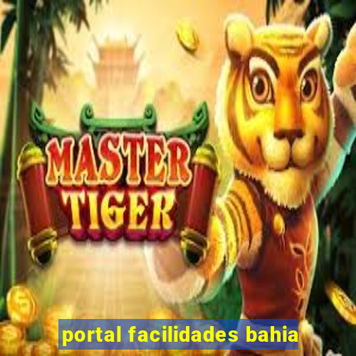 portal facilidades bahia