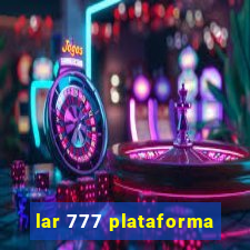 lar 777 plataforma