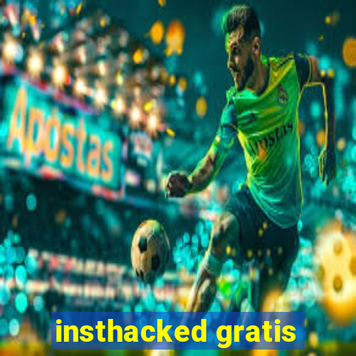 insthacked gratis