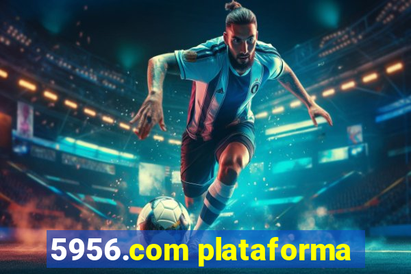 5956.com plataforma