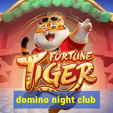 domino night club