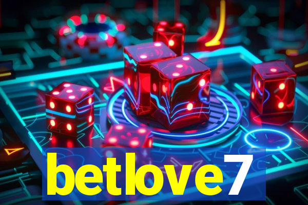 betlove7