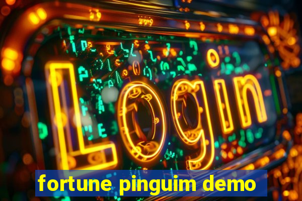 fortune pinguim demo