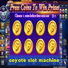 coyote slot machine