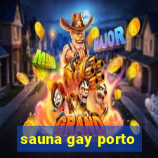 sauna gay porto