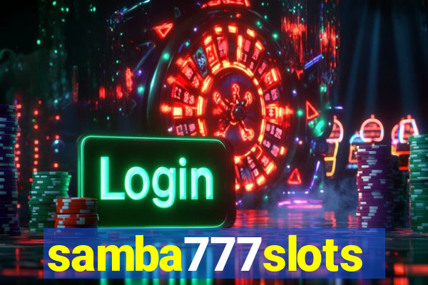 samba777slots