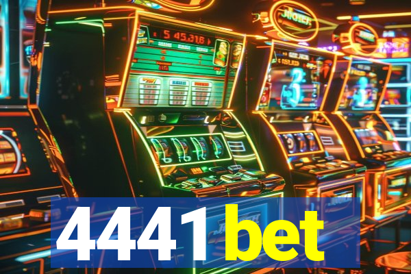 4441 bet