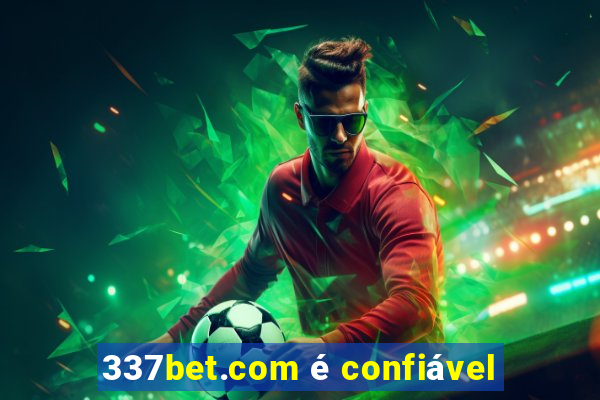 337bet.com é confiável