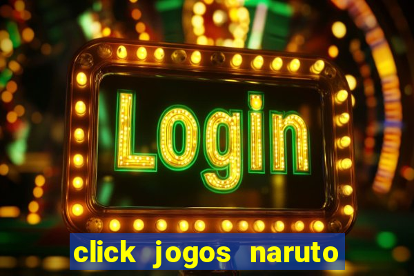 click jogos naruto vs bleach 2.6