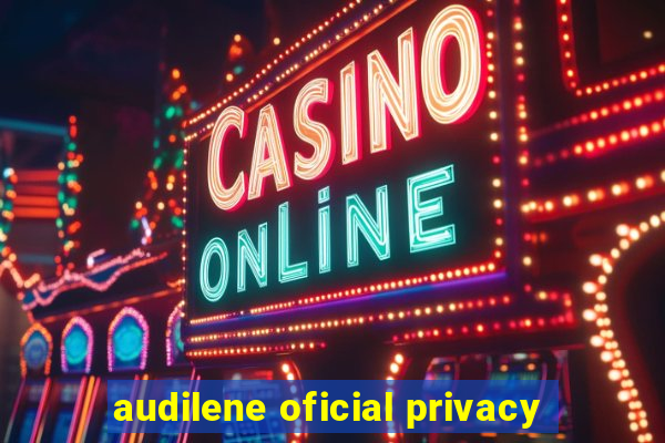 audilene oficial privacy