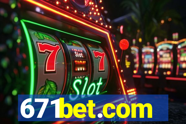 671bet.com