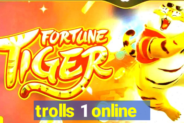 trolls 1 online