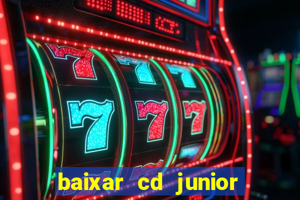 baixar cd junior marques 2024