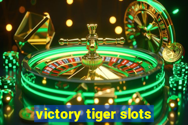 victory tiger slots