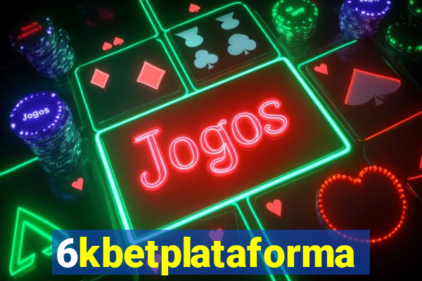 6kbetplataforma