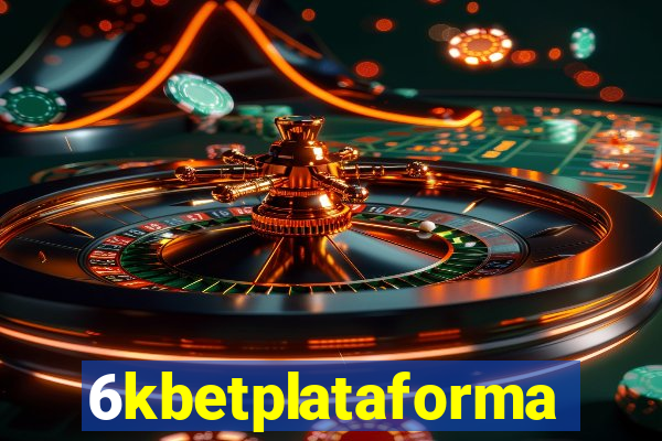 6kbetplataforma