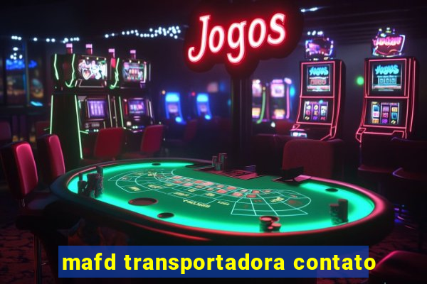 mafd transportadora contato