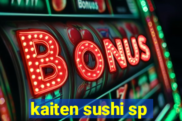 kaiten sushi sp