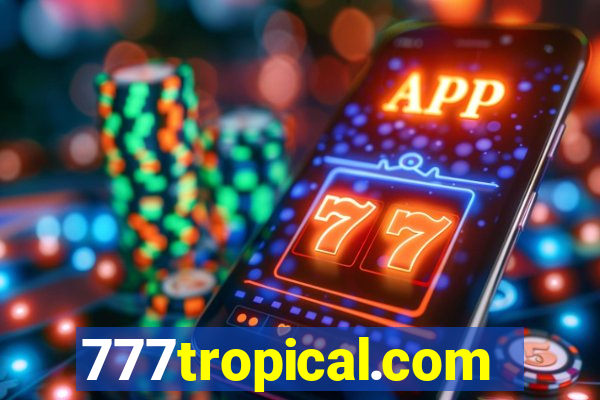 777tropical.com