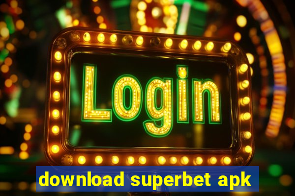 download superbet apk