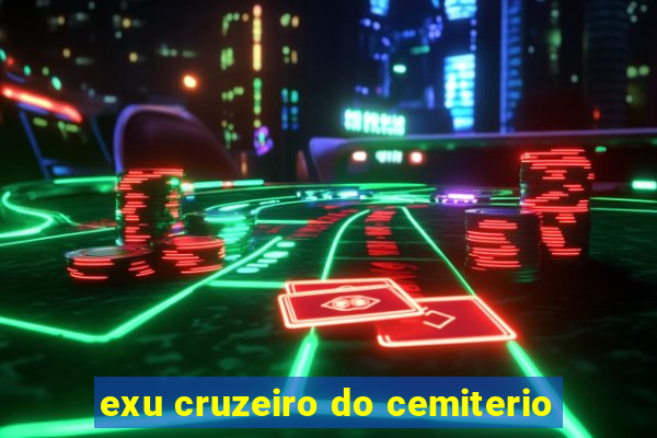 exu cruzeiro do cemiterio