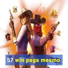 57 win paga mesmo