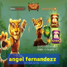 angel fernandezz