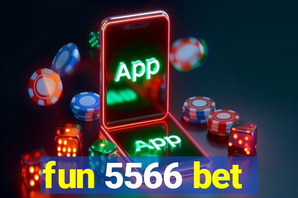 fun 5566 bet