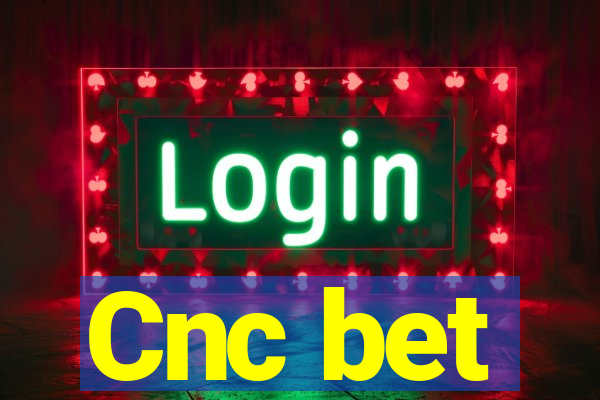 Cnc bet