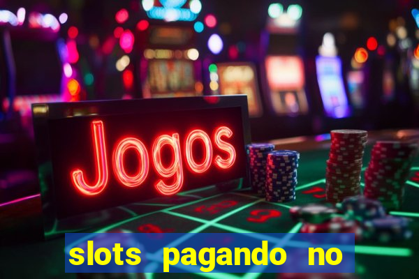 slots pagando no cadastro saque free 2024