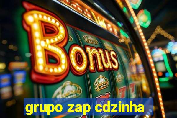 grupo zap cdzinha