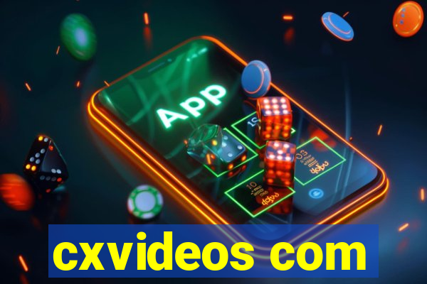 cxvideos com