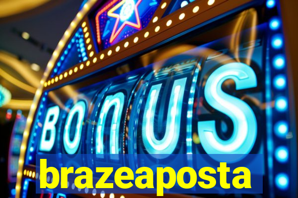 brazeaposta