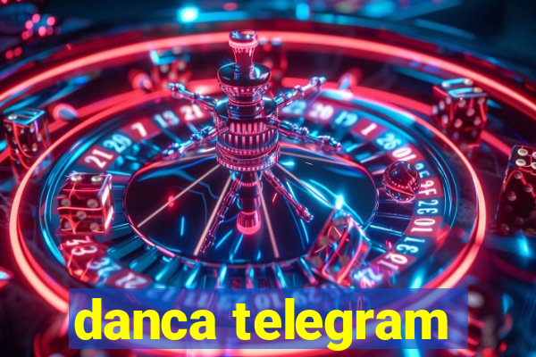 danca telegram