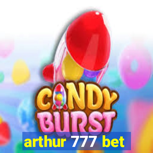 arthur 777 bet