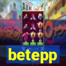 betepp