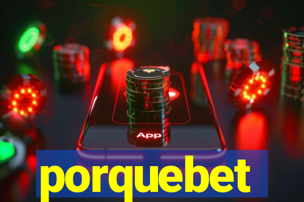 porquebet