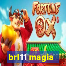 brl11 magia