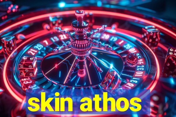 skin athos