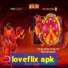 loveflix apk