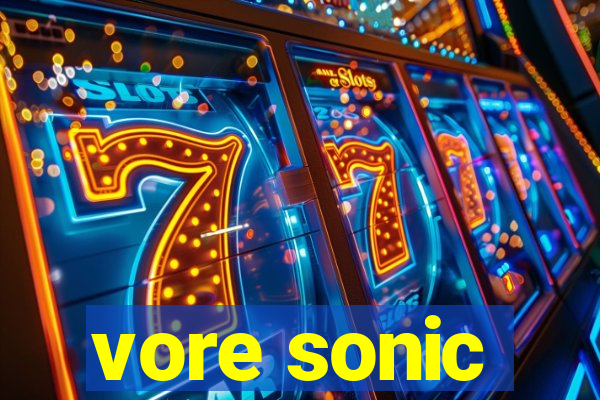 vore sonic