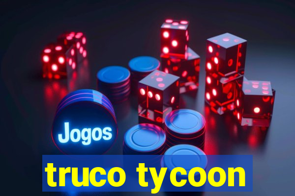 truco tycoon